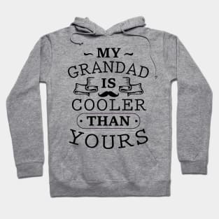 My Grandad is Cooler Than Yours Hoodie